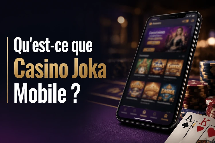 Qu'est-ce que Casino Joka Mobile?